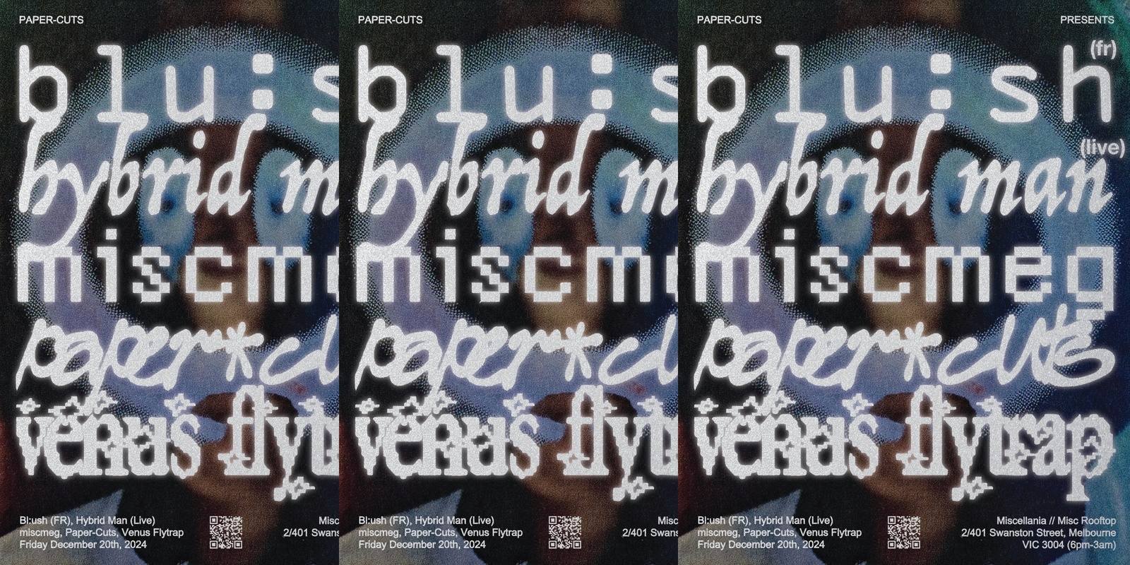 Banner image for Paper-Cuts presents Bl:ush (FR), Hybrid Man (Live), miscmeg, Paper-Cuts, Venus Flytrap