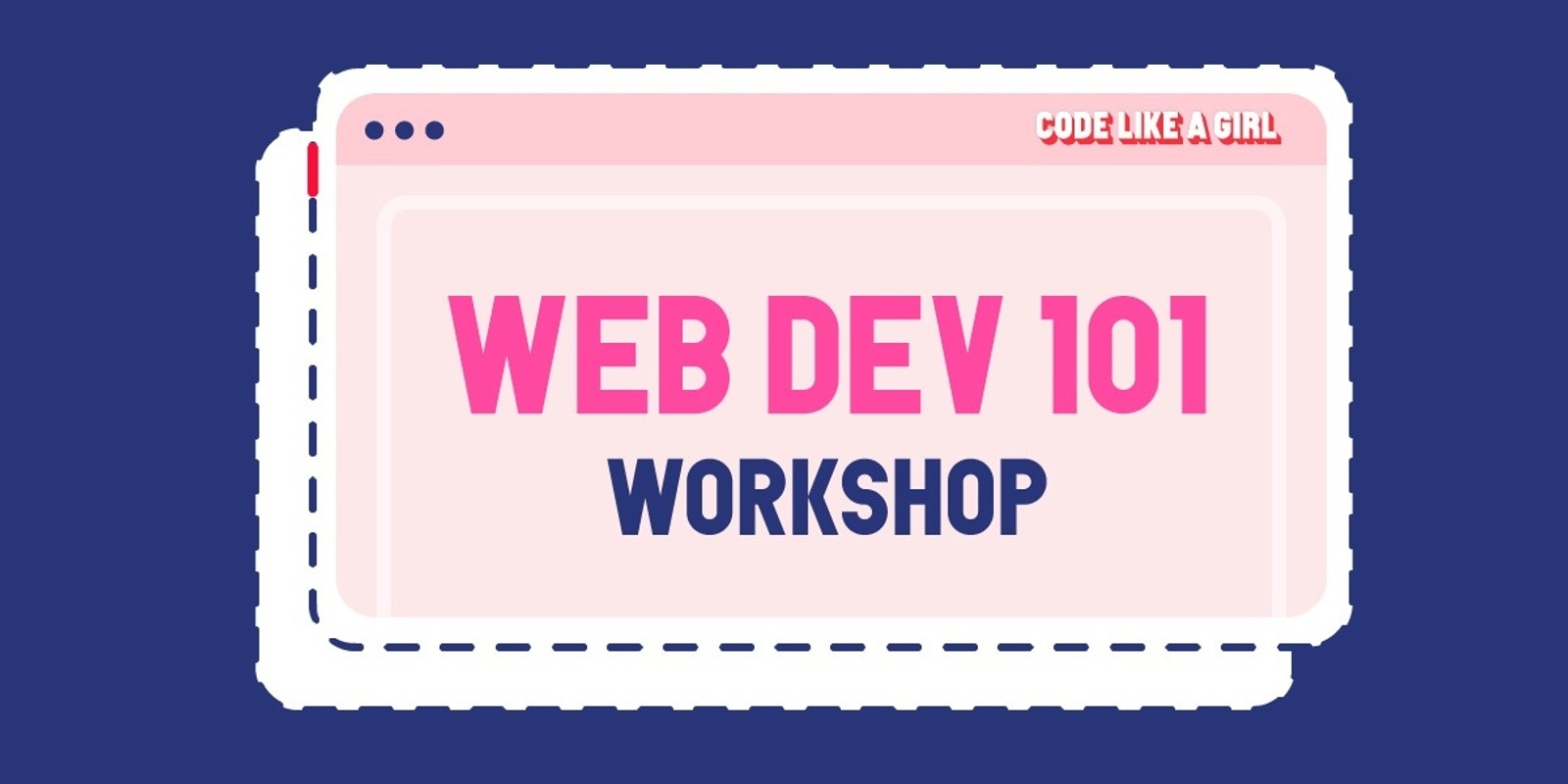Banner image for Web Development 101 - A Beginner’s Workshop!