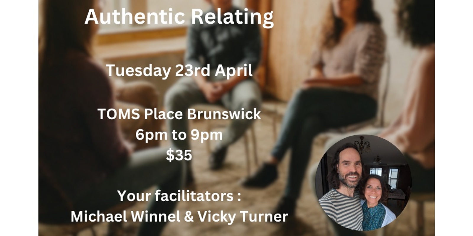 Banner image for Authentic Relating Games with Michael Winnel & Vicky Turner in Brunswick, Melbourne  - Tuesday 23rd April 6pm to 9pm