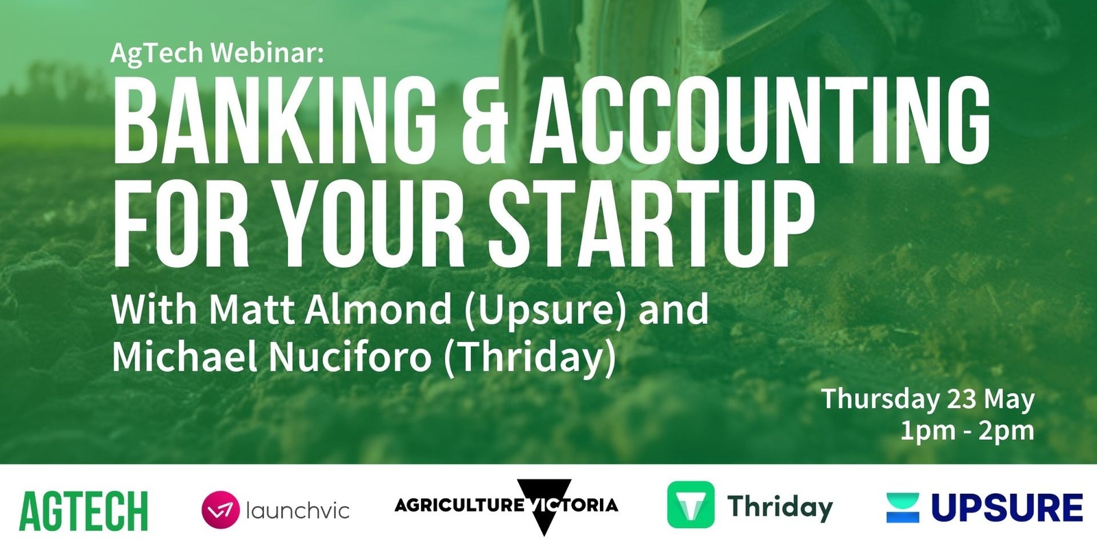 Banner image for AgTech Webinar: Banking & Insurance Essentials For Your Startup