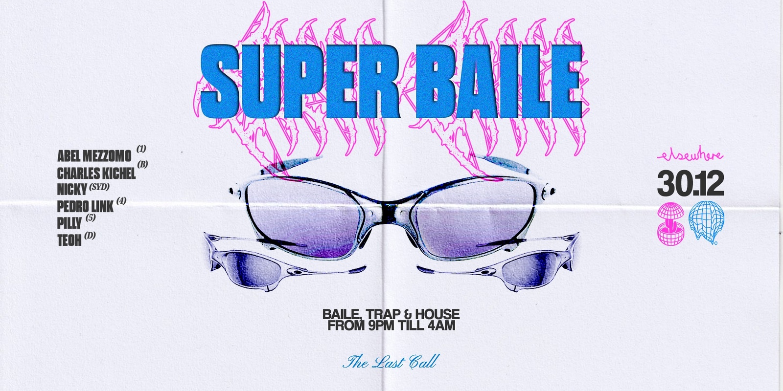 Banner image for CACTUS PRESENTS: SUPER BAILE "THE LAST CALL" @ ELSEWHERE