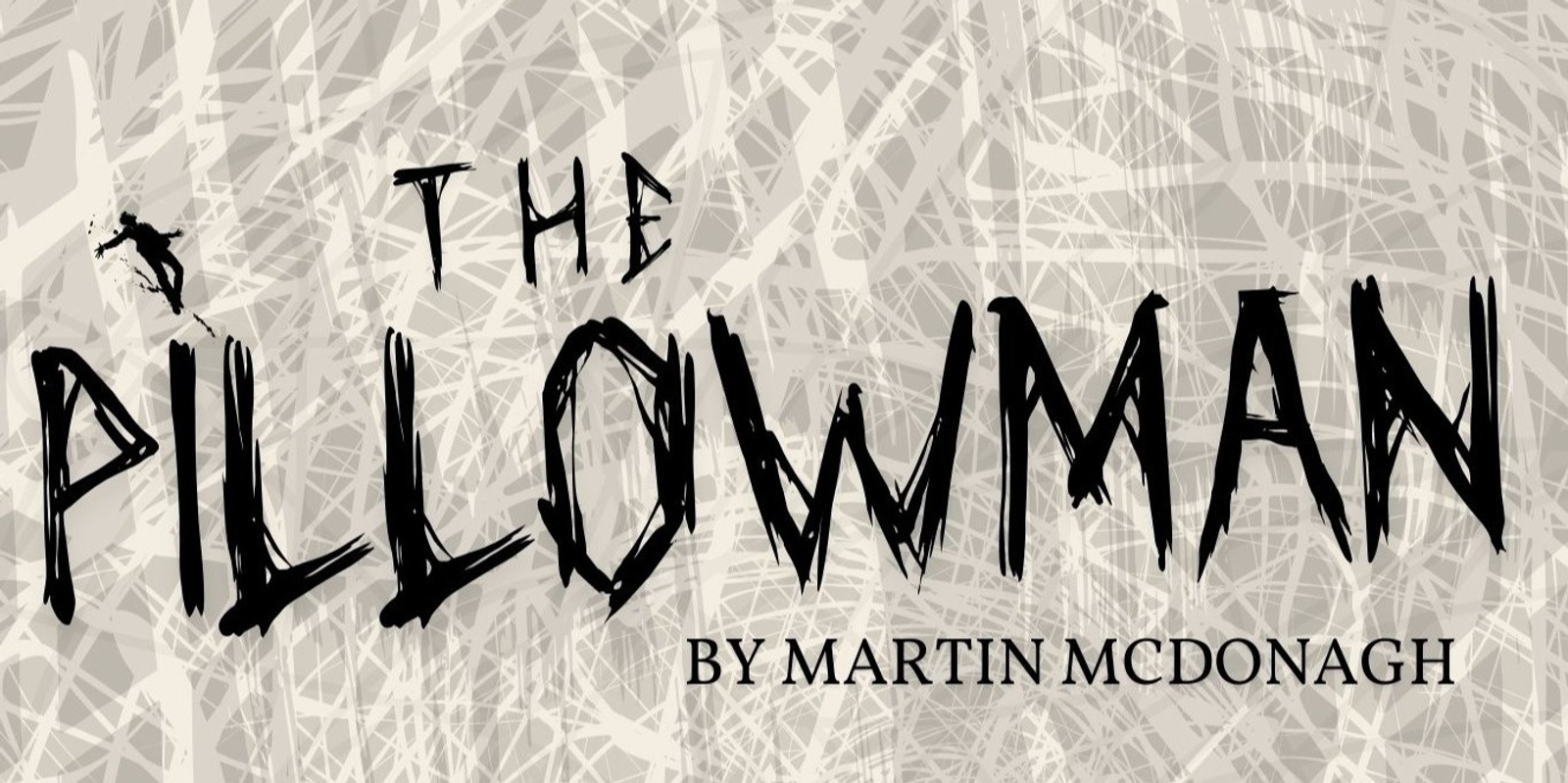 Banner image for The Pillowman