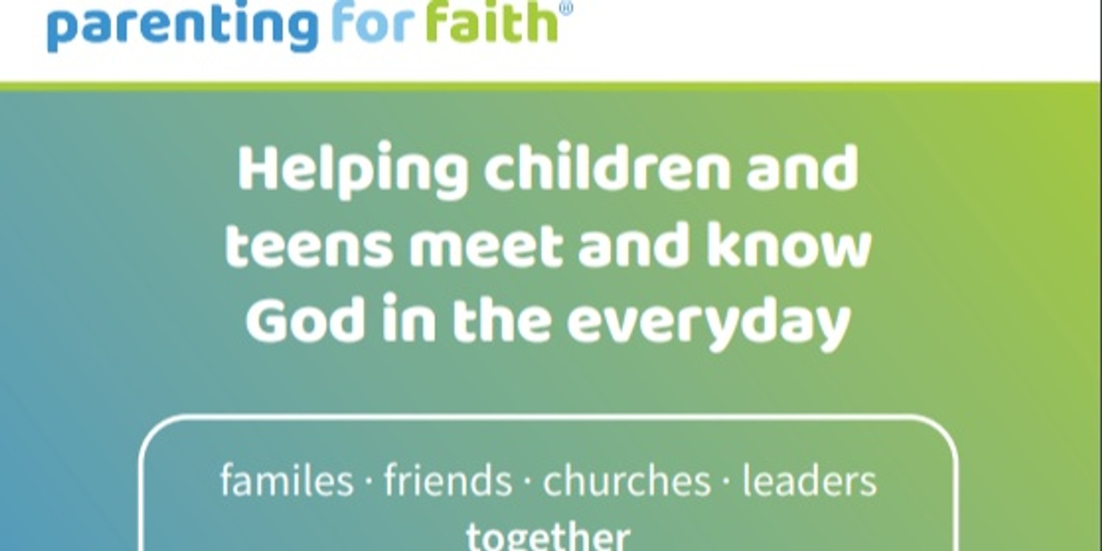 Parenting for Faith- in person version