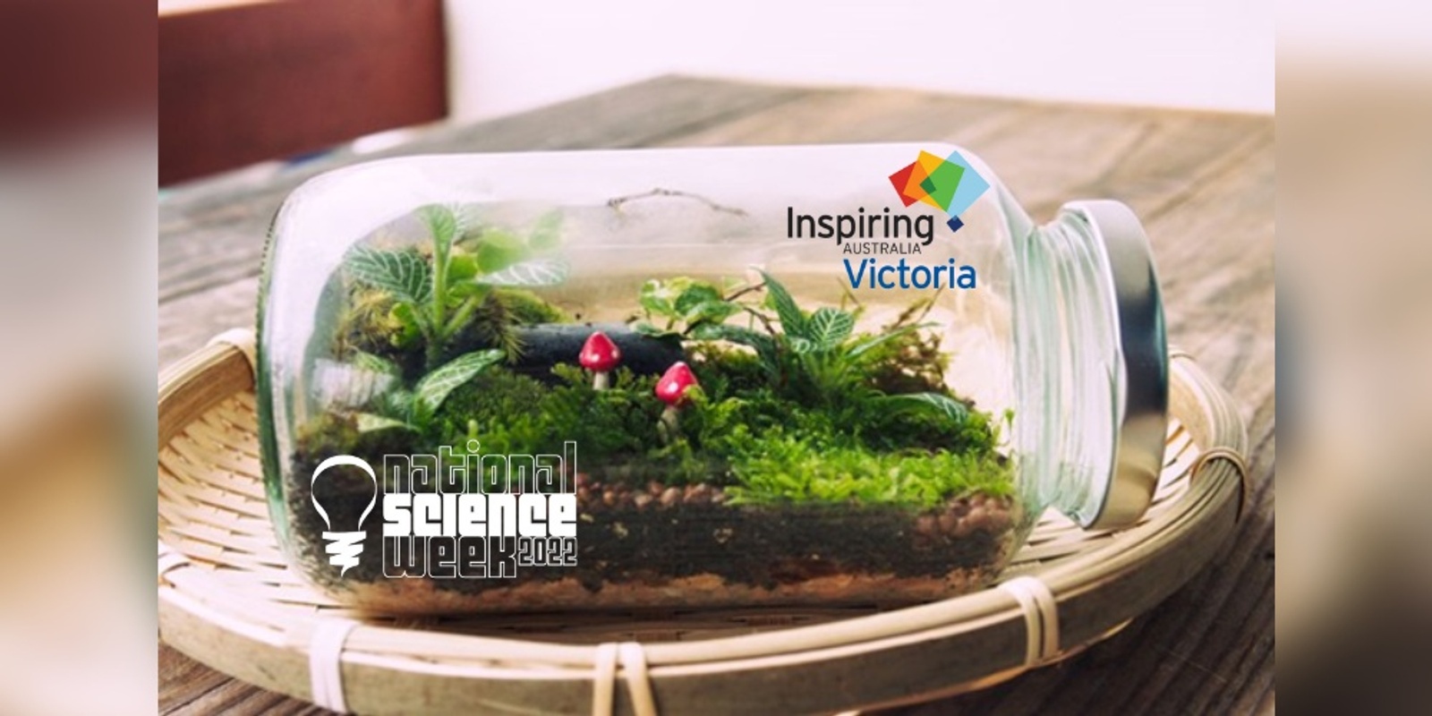 Banner image for National Science Week 2022 - Workshop: A Garden in a Jar - SEBASTOPOL