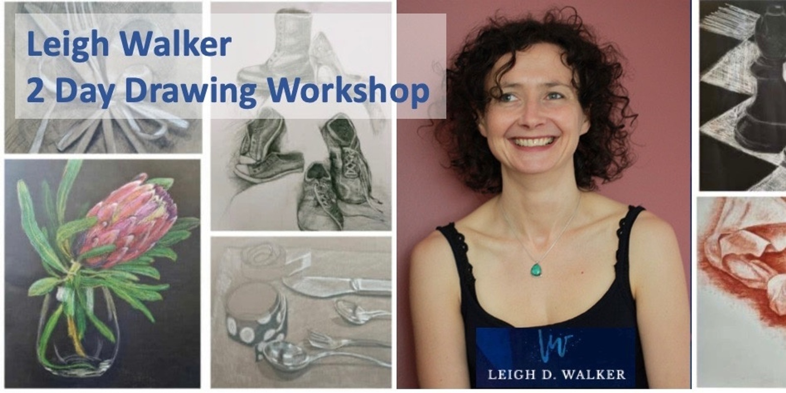 Banner image for  Leigh Walker - 2 Day Drawing Workshop