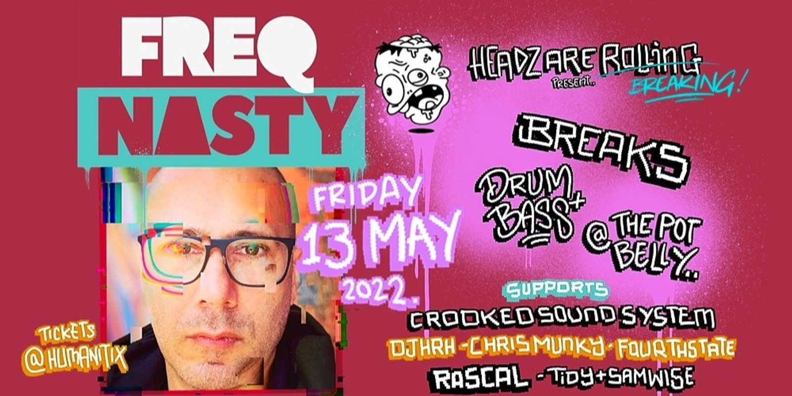 Banner image for Headz are Rolling pres. FreQ Nasty