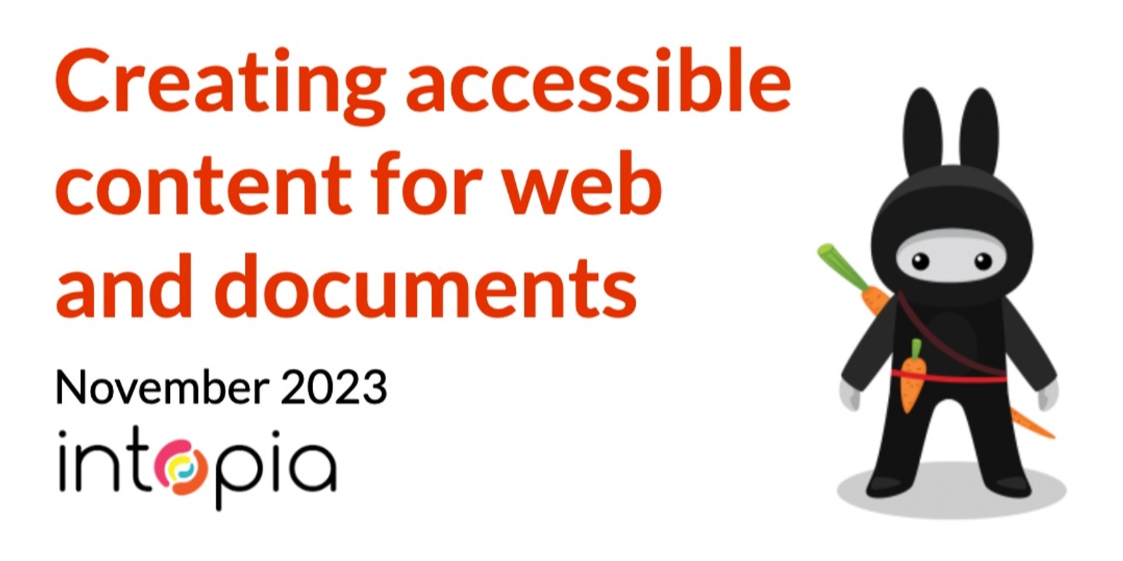 Banner image for Creating accessible content for web and documents – November 2023