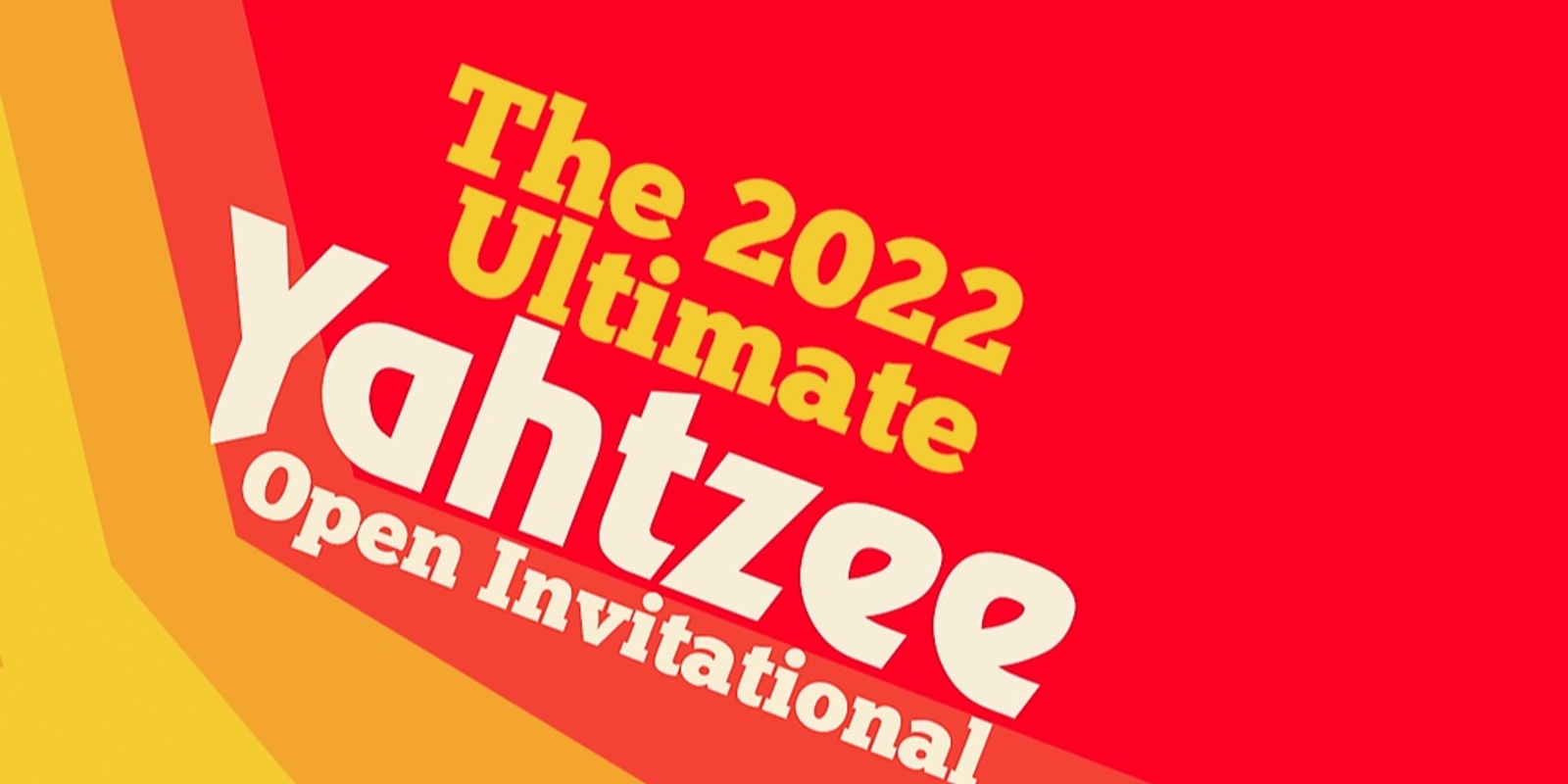 Banner image for The Scratch Bar Presents: 2022 Ultimate Yahtzee Invitational Tournament: A Roll To The Death