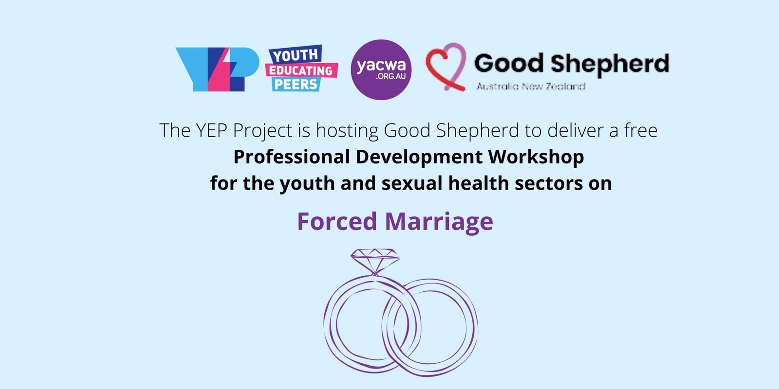 Banner image for YEP hosts Good Shepherd to deliver Forced Marriage Professional Development Session for the youth and sexual health sectors