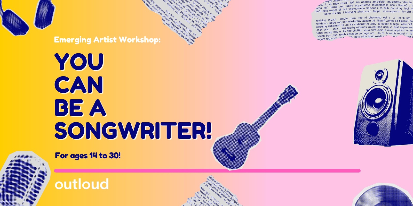 Banner image for Emerging Artist Workshop Series - You Can Be A Songwriter!