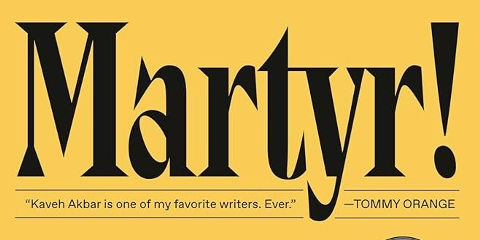 Banner image for OTown Reads: Martyr! by Kaveh Akbar