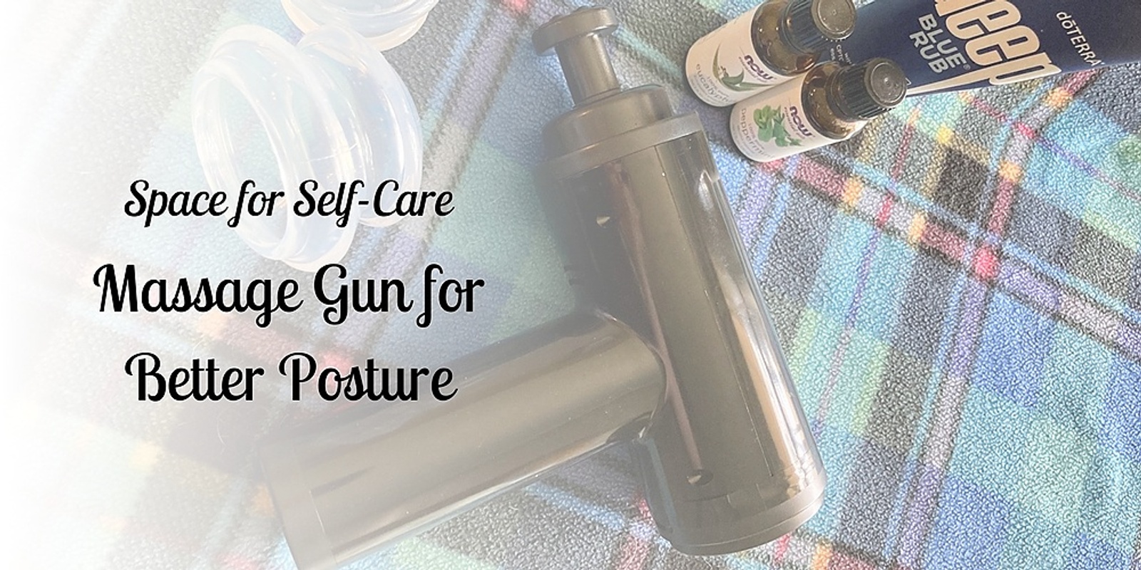 Banner image for Better Posture with a Massage Gun