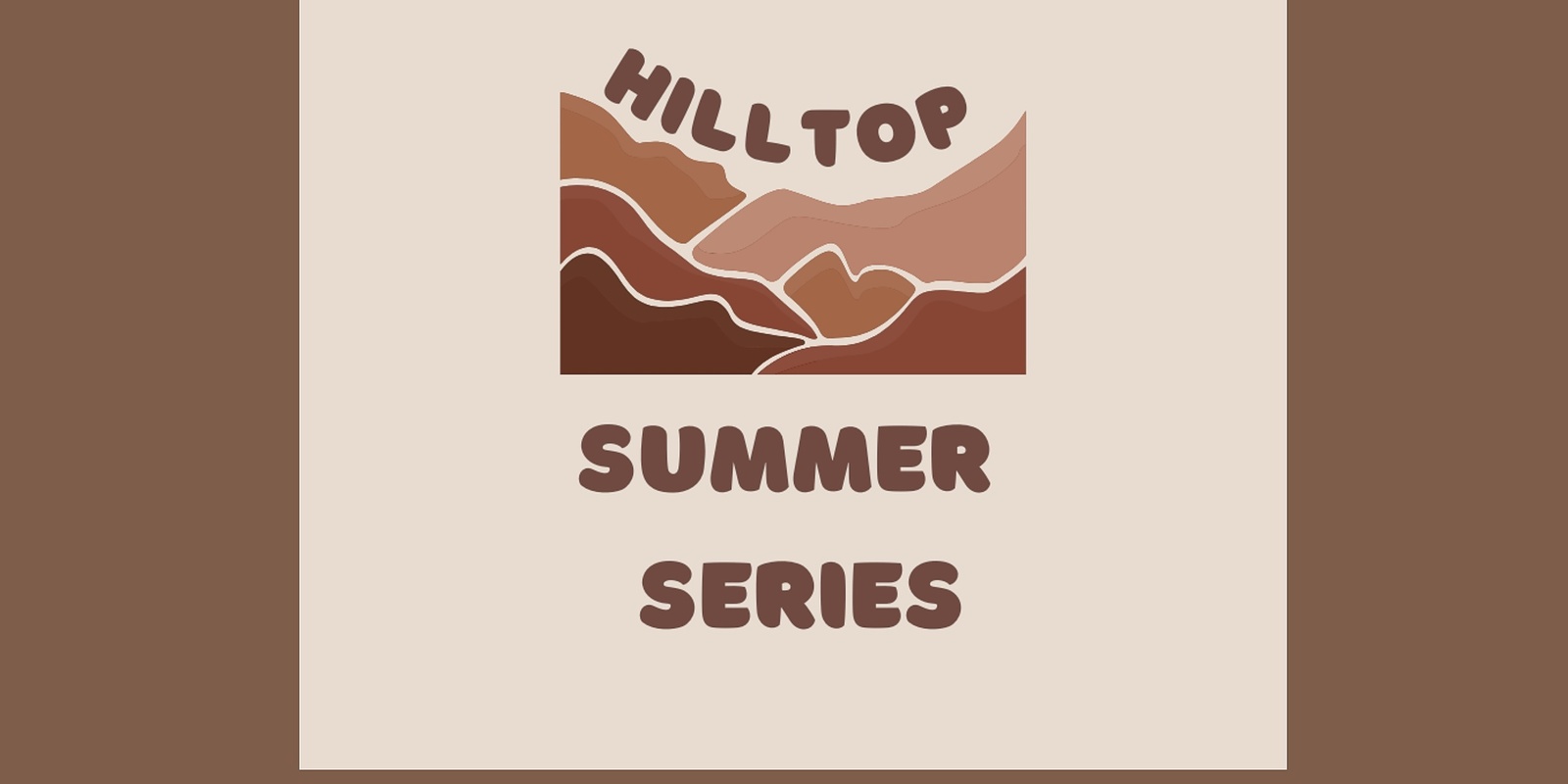 Banner image for Hilltop Summer Series