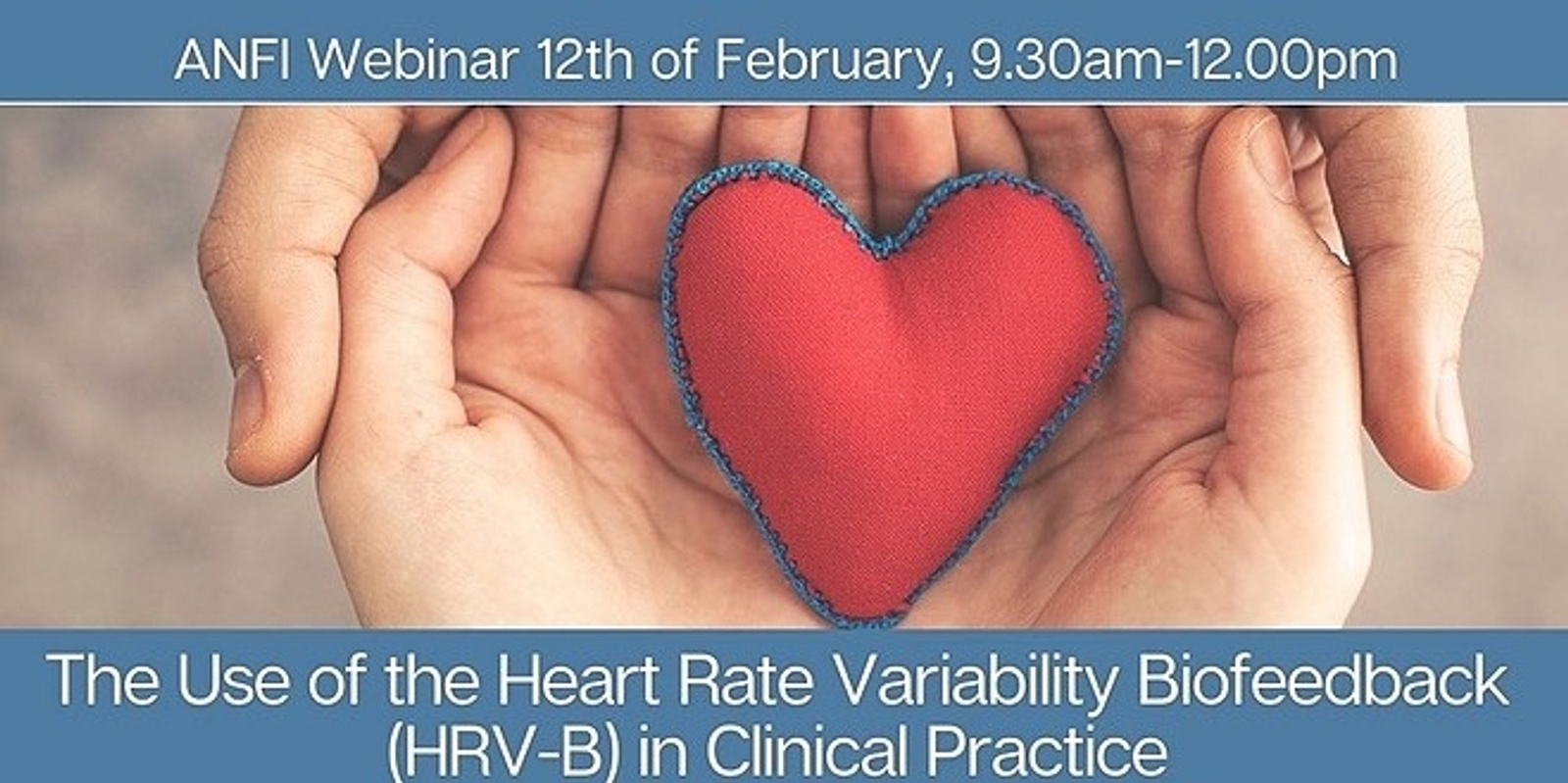 Banner image for LIVE WEBINAR | The use of the Heart Rate Variability Biofeedback (HRV-B) in Clinical Practice