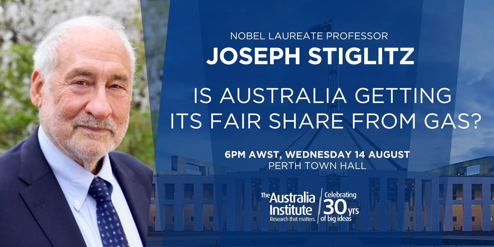 Banner image for Professor Joseph Stiglitz - Is Australia Getting Its Fair Share From Gas?