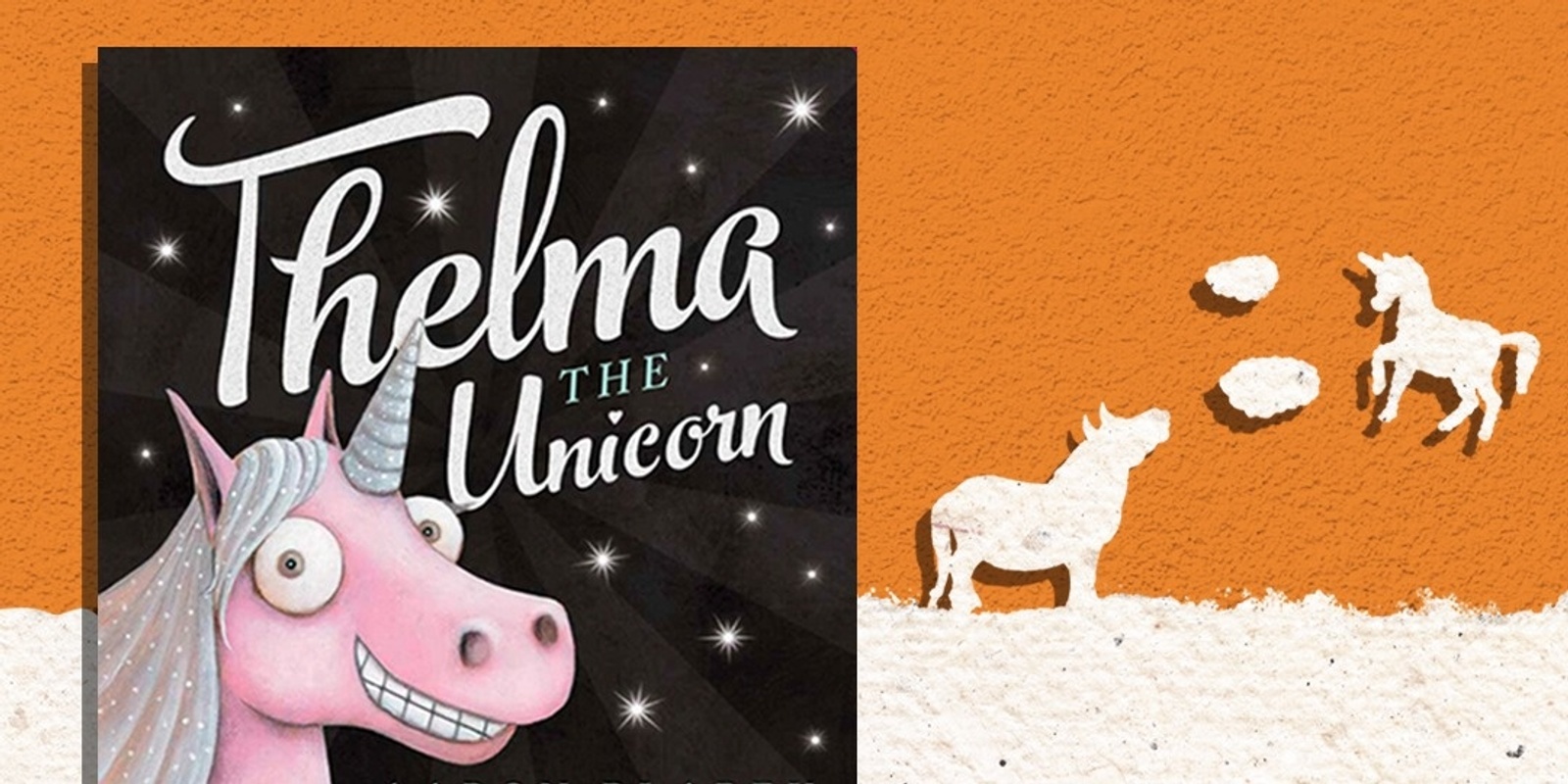 Banner image for Thelma the Unicorn by Spare Parts Puppet Theatre