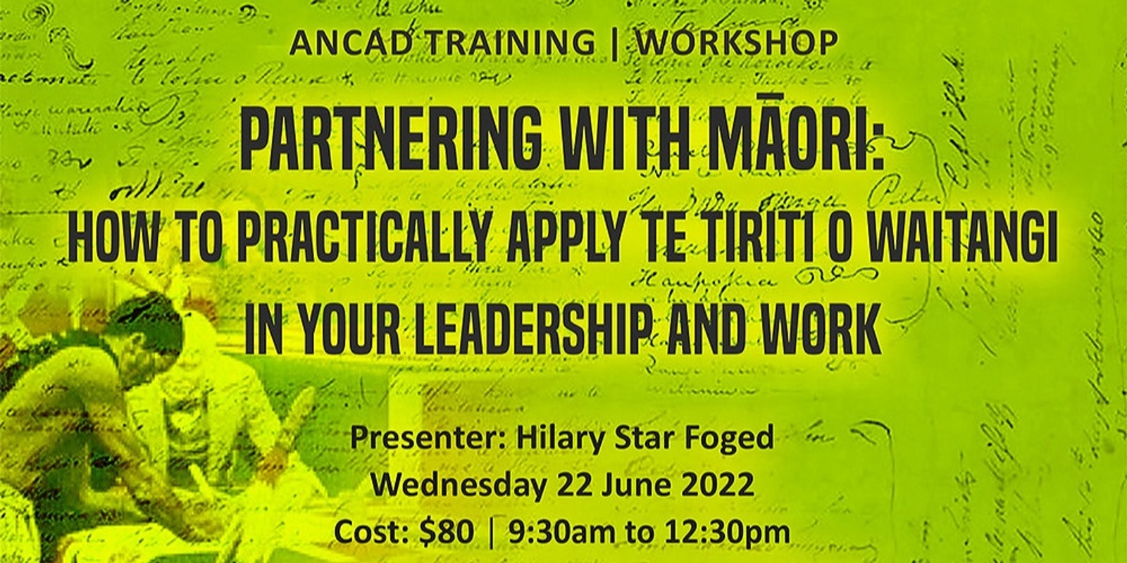 Banner image for Partnering with Māori: How to Practically Apply Te Tiriti o Waitangi in Your Leadership and Work