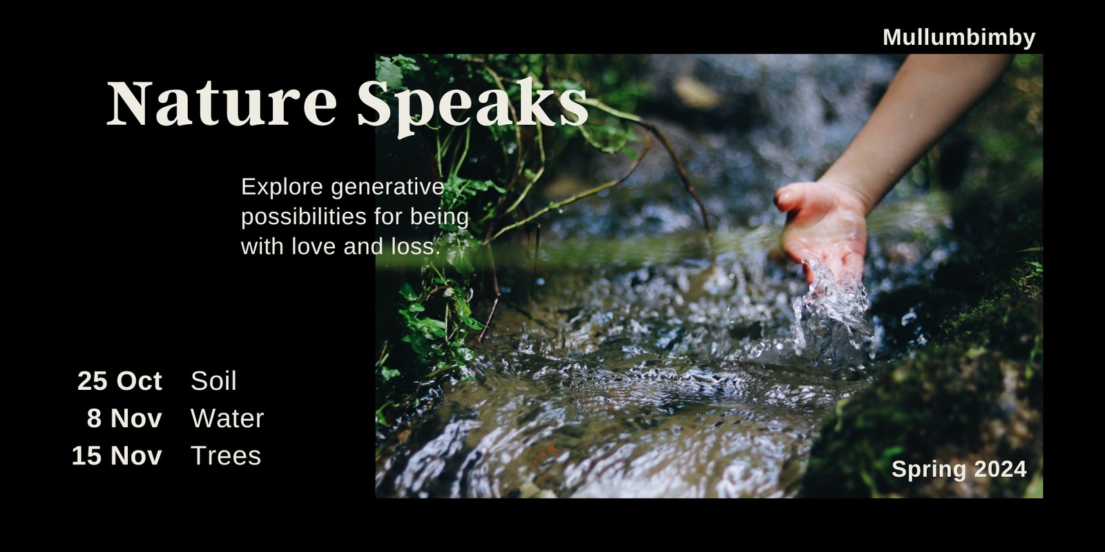 Banner image for Nature Speaks: Love and loss through the wisdom of water, soil and trees