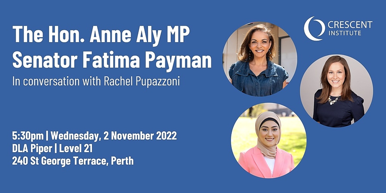 Banner image for Crescent Institute Presents The Hon. Dr. Anne Aly MP & Senator Fatima Payman, in conversation with Rachel Pupazzoni