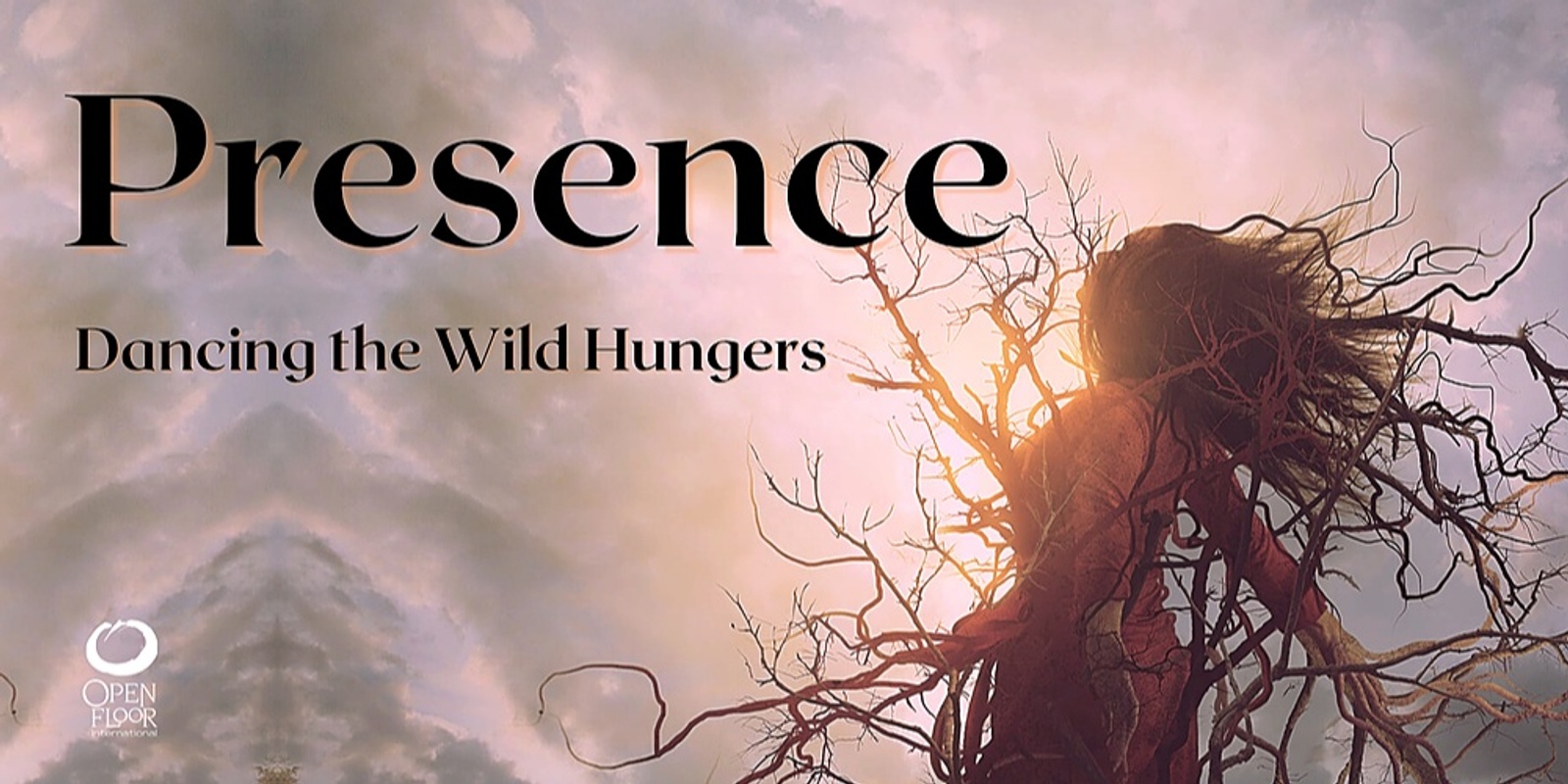 Banner image for Presence - Dancing the Wild Hungers (Friday night only)