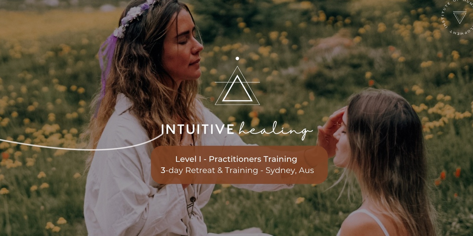 Banner image for Intuitive Healing® | 3-day Training & Retreat in Sydney (AUS)