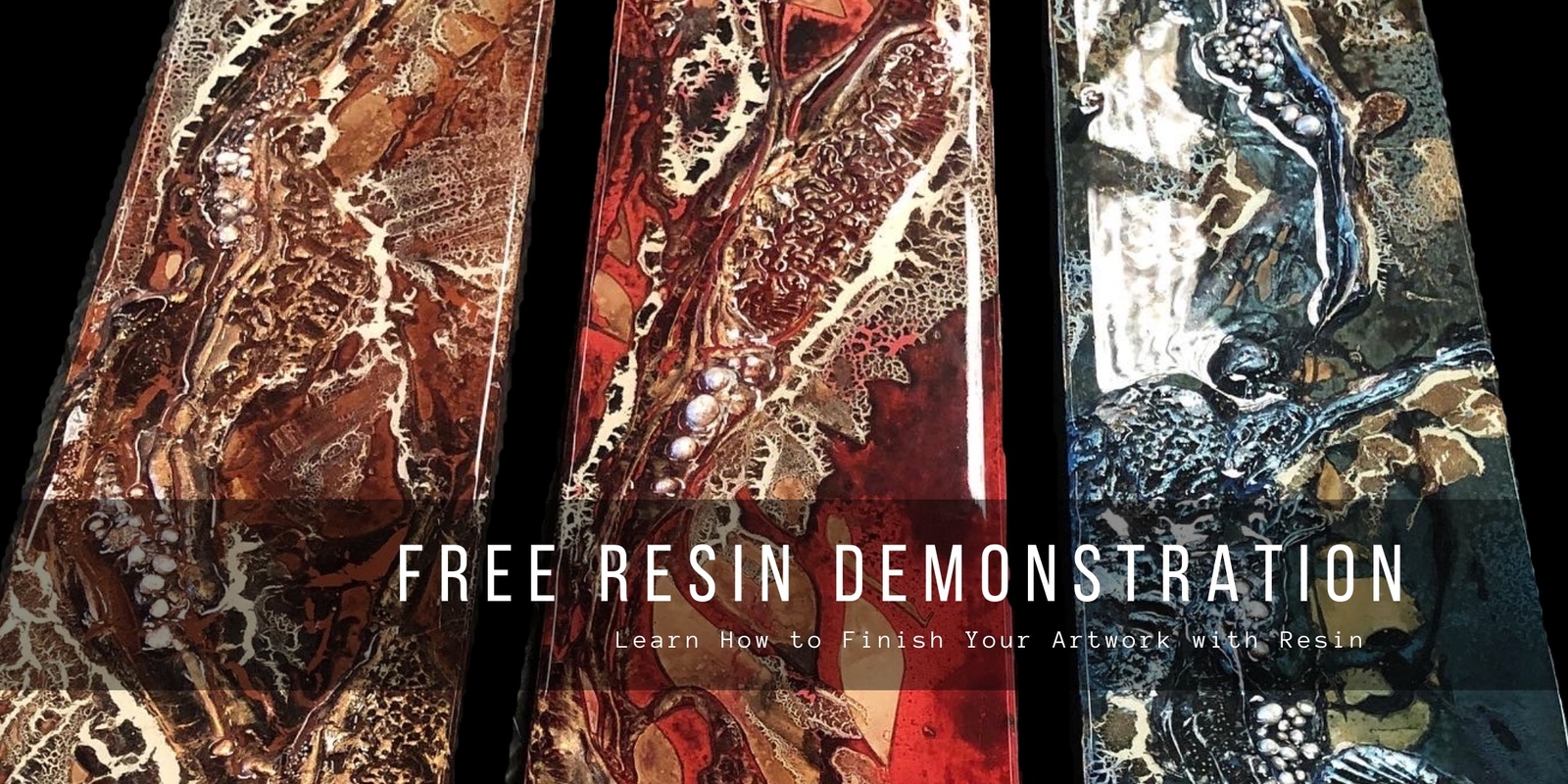 Banner image for FREE Resin Demonstration (Sun 29th Sept)