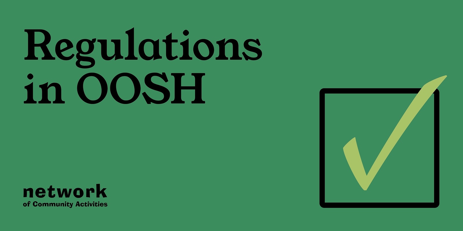 Banner image for Regulations in OOSH