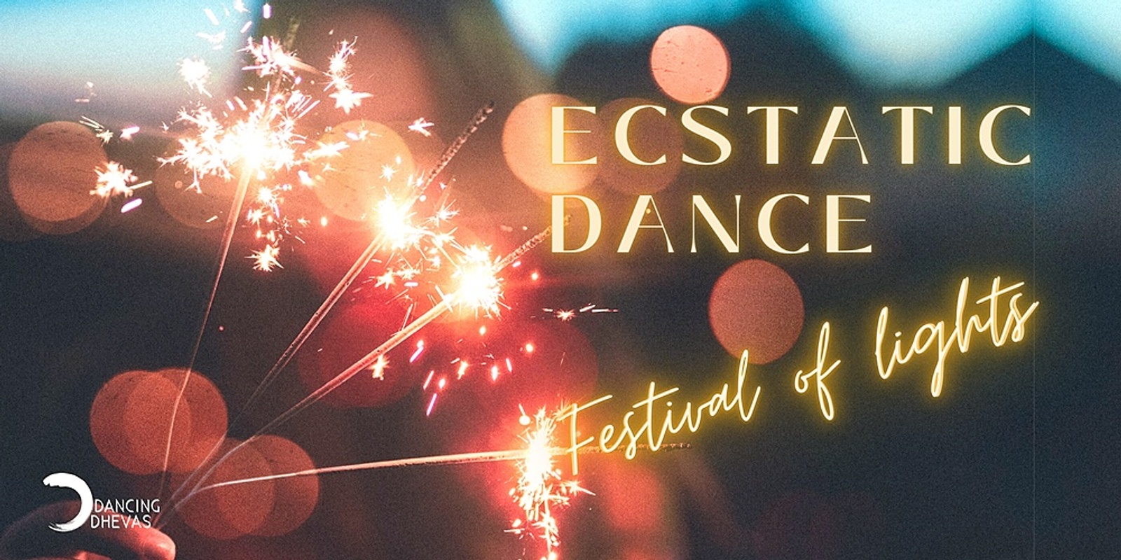 Banner image for Festival of light - Ecstatic Dance