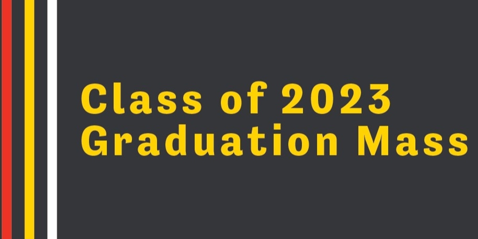 Class of 2023 Graduation Mass