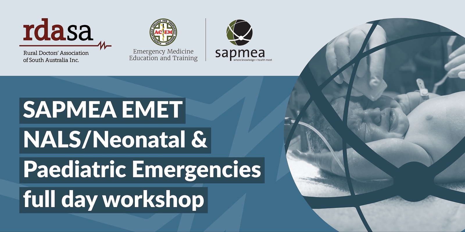 Banner image for SAPMEA EMET NALS/Neonatal & Paediatric Emergencies full day workshop 