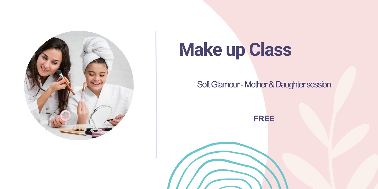 Banner image for Soft Glamour Make up Class