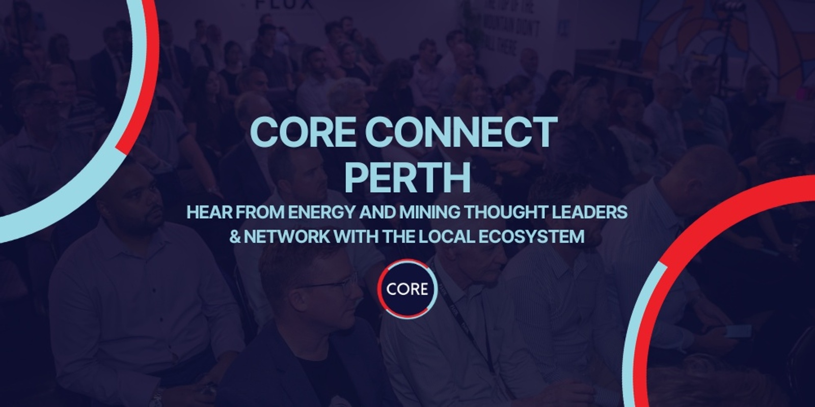 Banner image for 'Tech' it to the next level: A CORE Connect panel discussion exploring emerging technologies, and key highlights from the WA Mining Conference