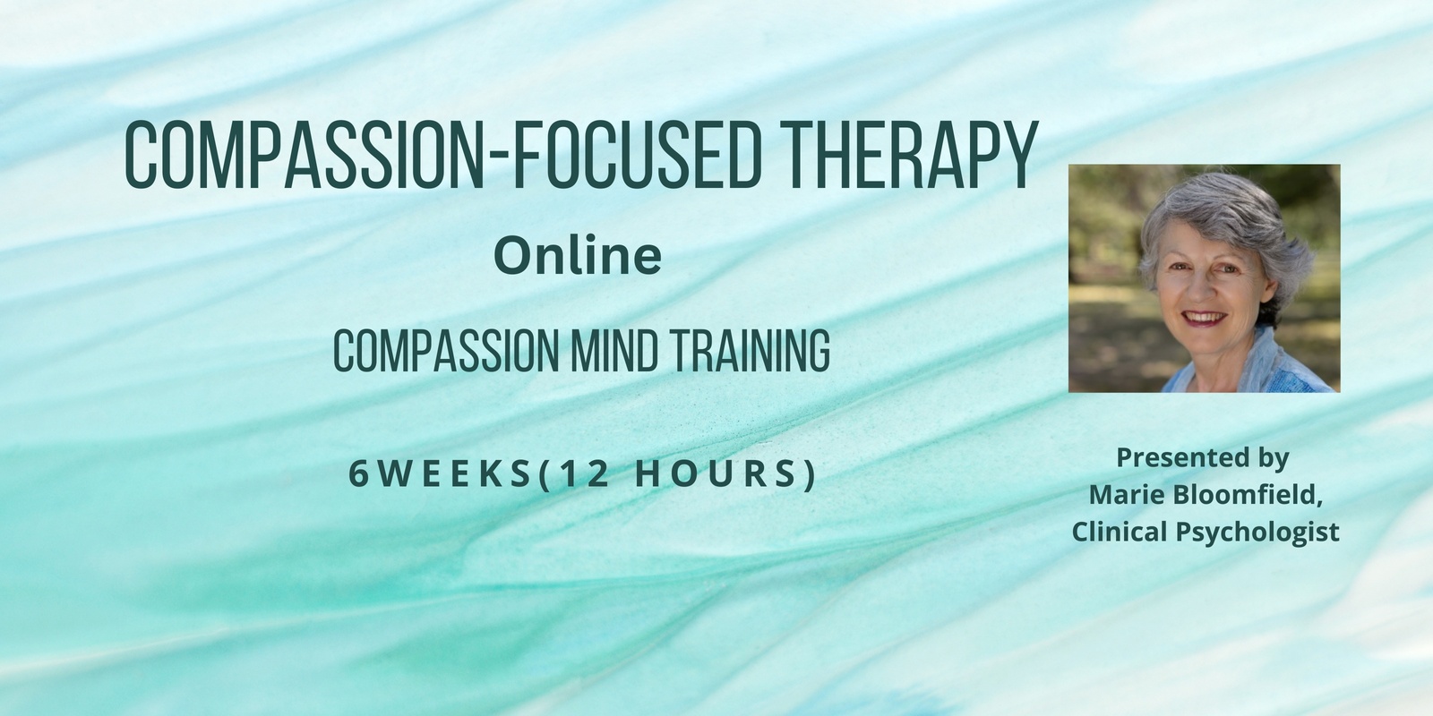 Banner image for Compassion-Focused Therapy (Compassion Mind Training) Online- Morning