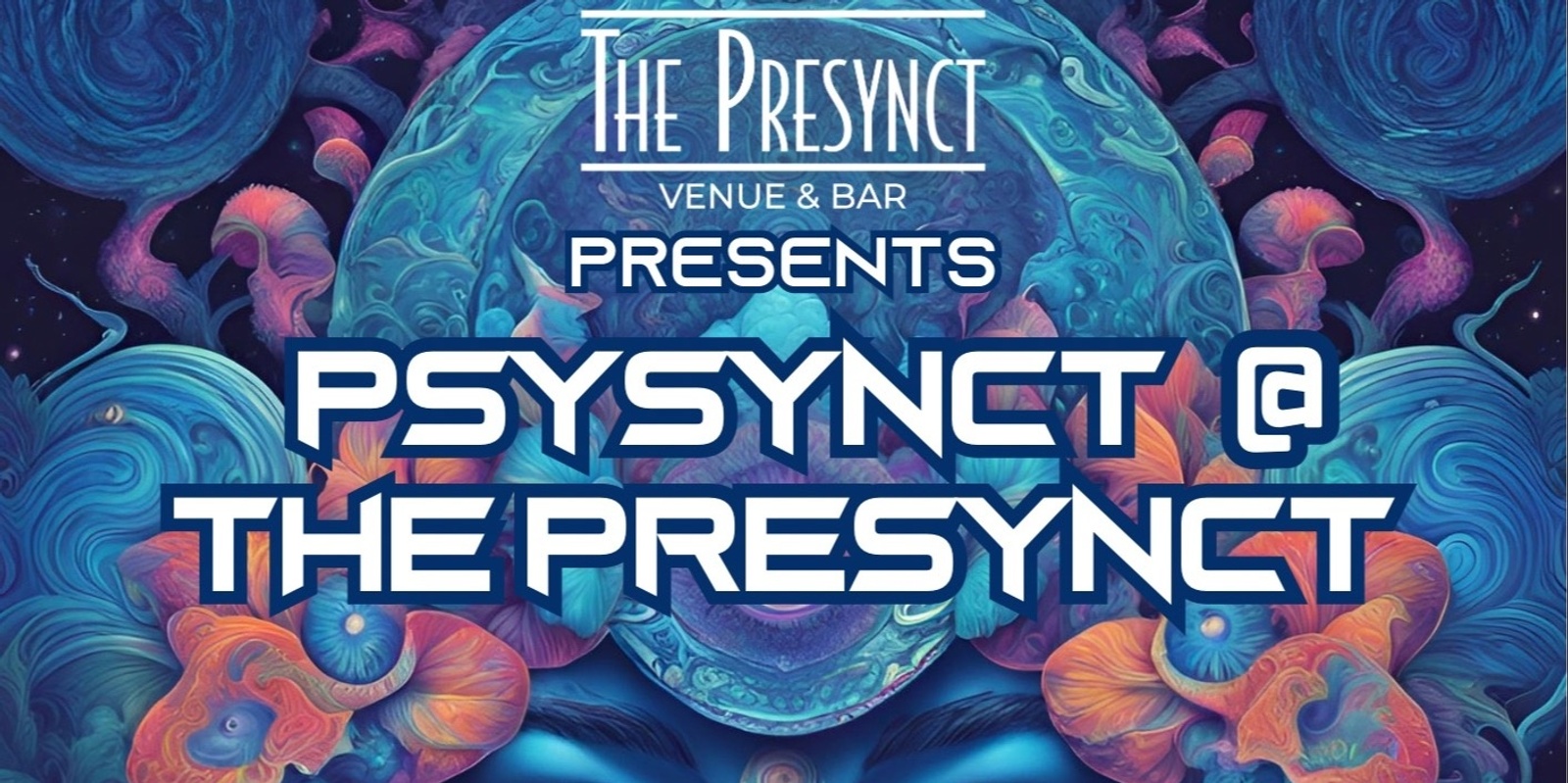 Banner image for Psysynct @ The Presynct Part 4