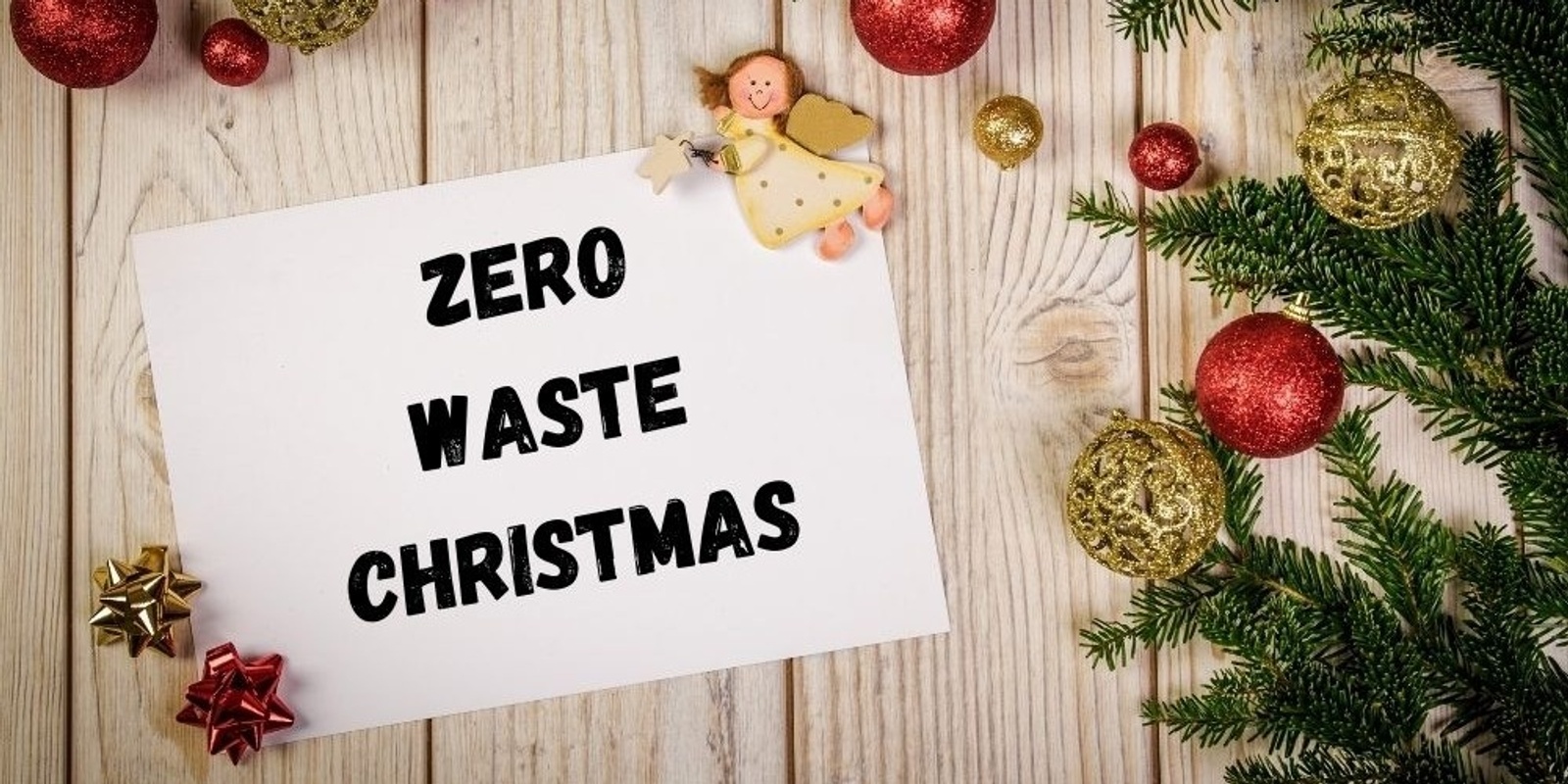 Banner image for Zero Waste Christmas Workshop