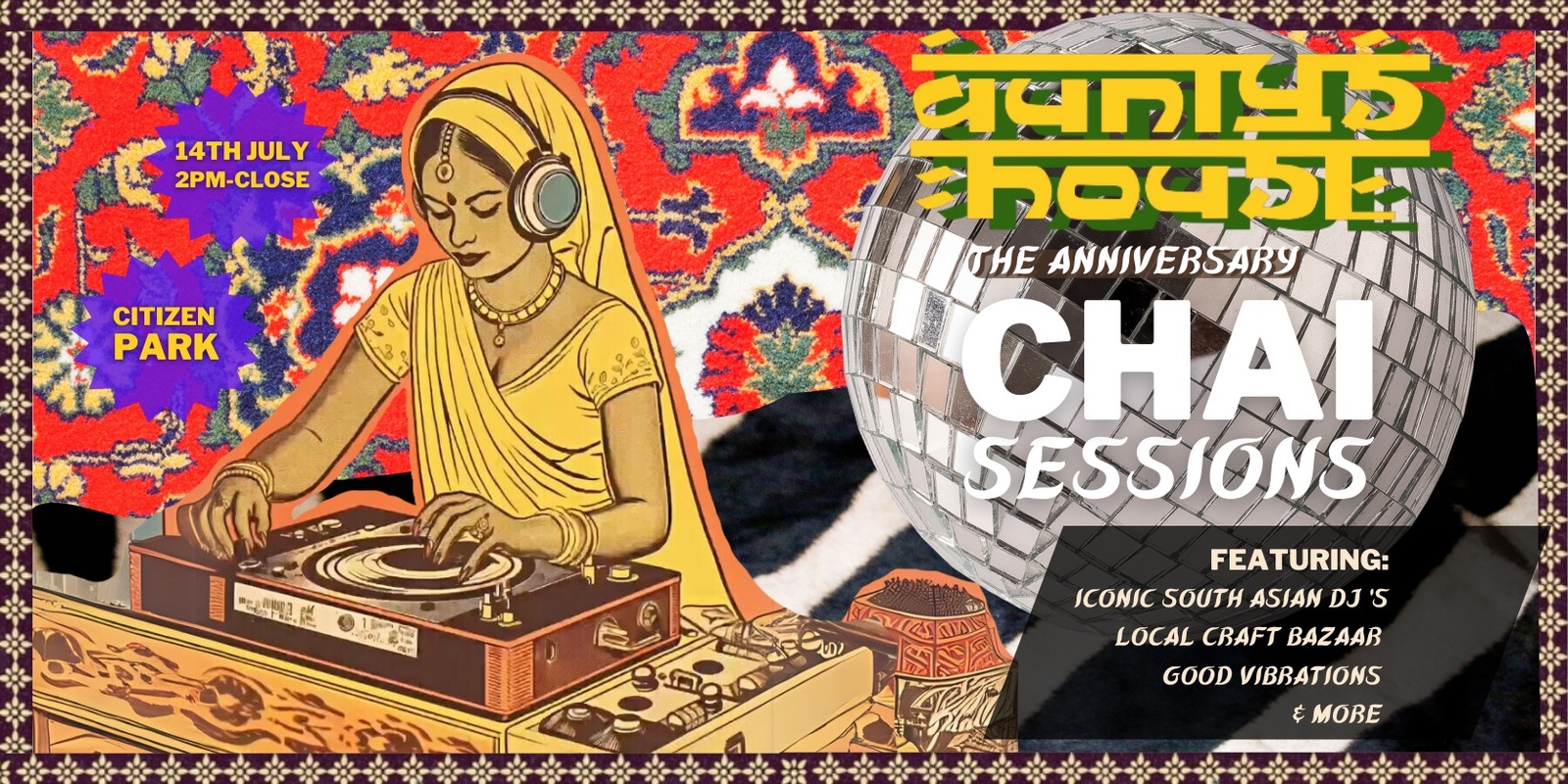 Banner image for Aunty's House | Anniversary Chai Sessions 🫖🍰🪩🎶 