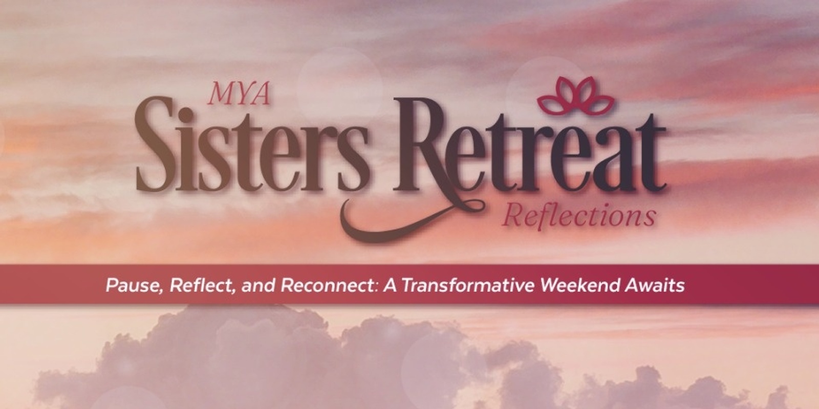 Banner image for MYA Sisters Reflections Retreat