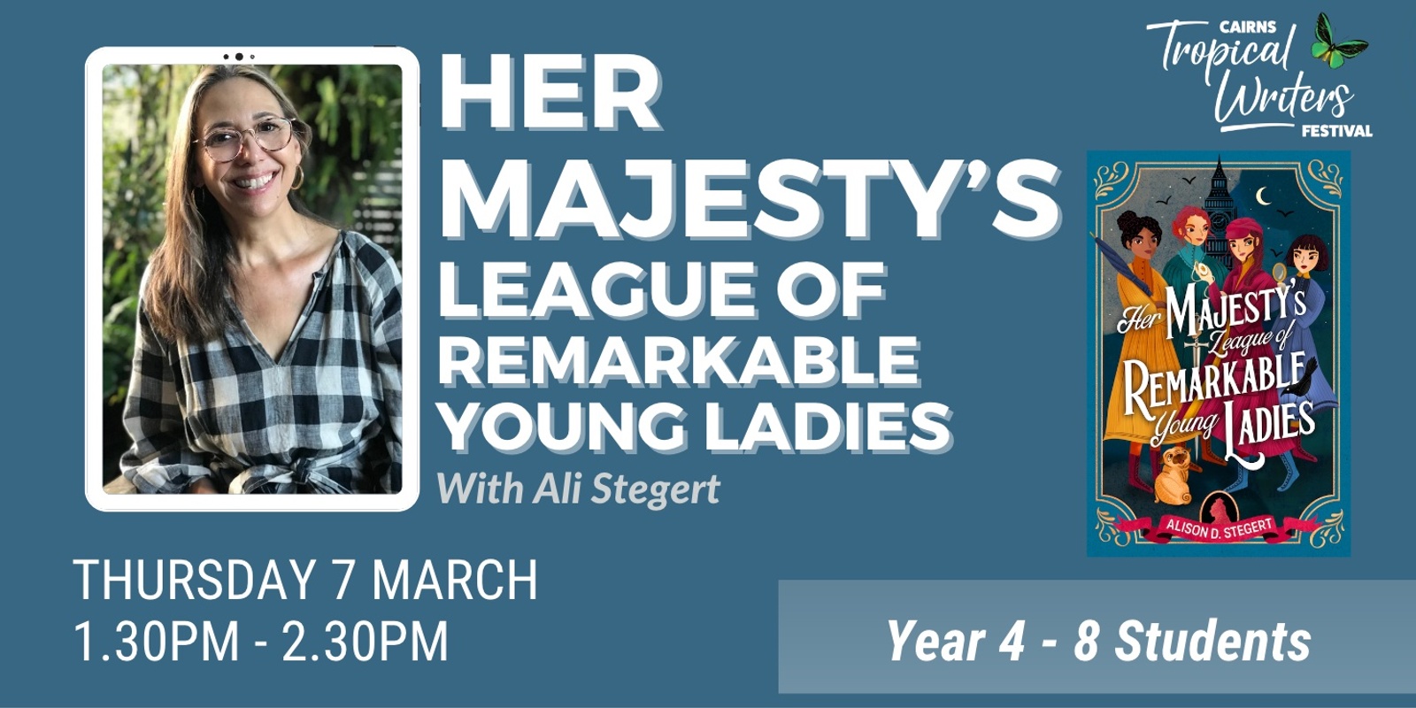 Banner image for SCHOOL PROGRAM:  Her Majesty's League Of Remarkable Young Ladies //  Delivered by Ali Stegert