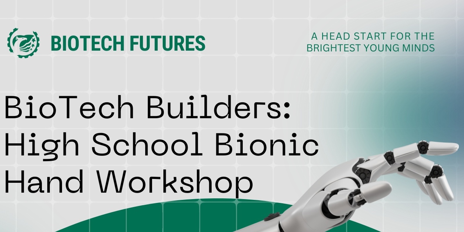 Banner image for BioTech Builders: High School Bionic Hand Workshop
