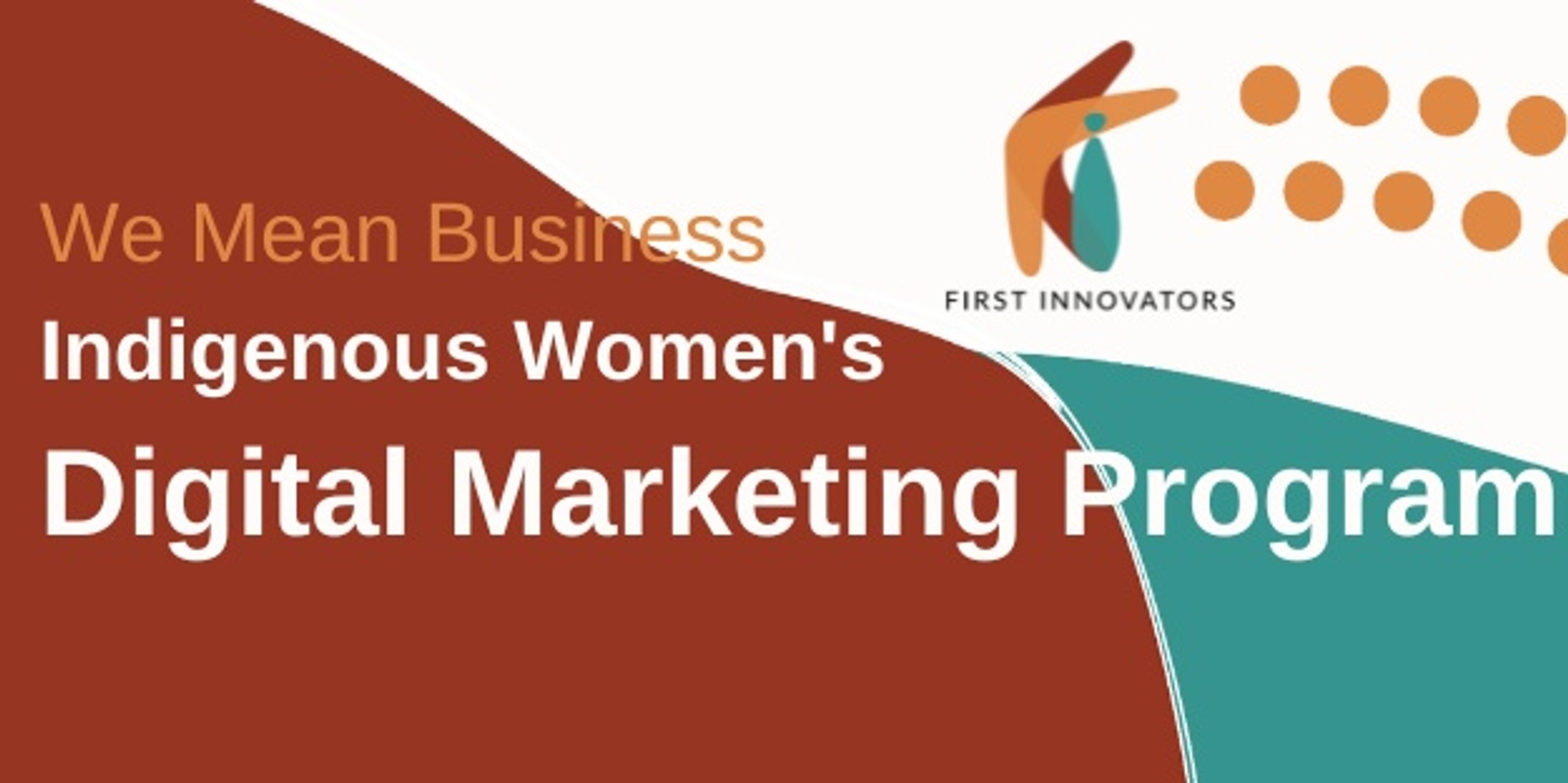 Banner image for We Mean Business - Indigenous Women's Digital Marketing Program