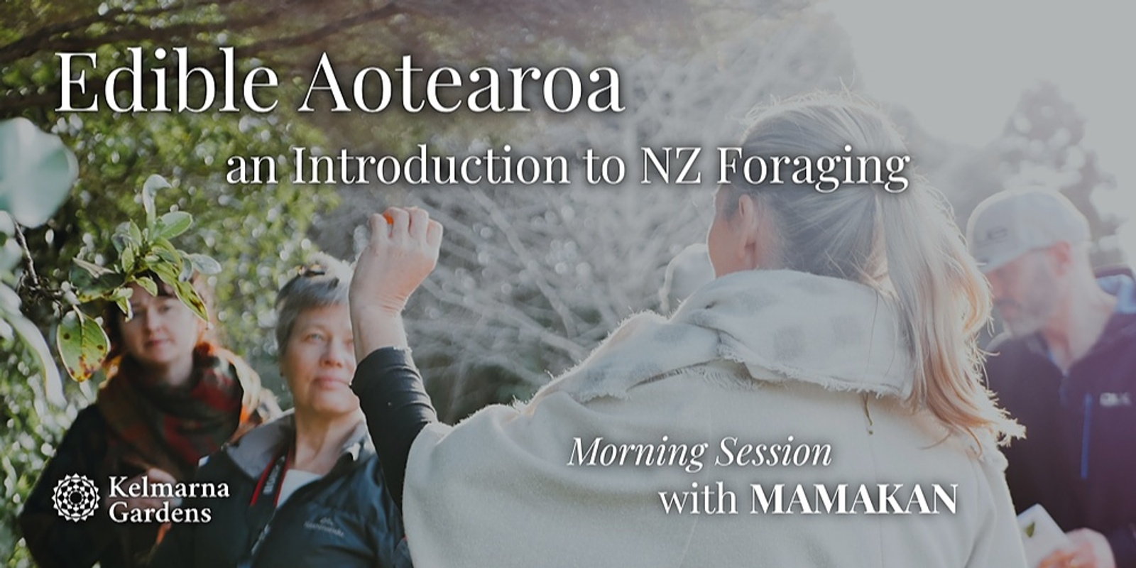 Banner image for Edible Aotearoa: Intro to NZ Foraging [Morning Session]