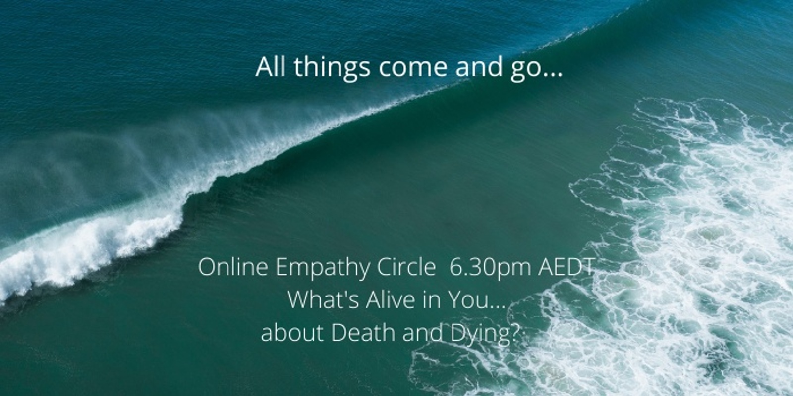 Banner image for Celebrating This Precious Life - Special Session - Community Conversations about  Death and Dying - with Wendy