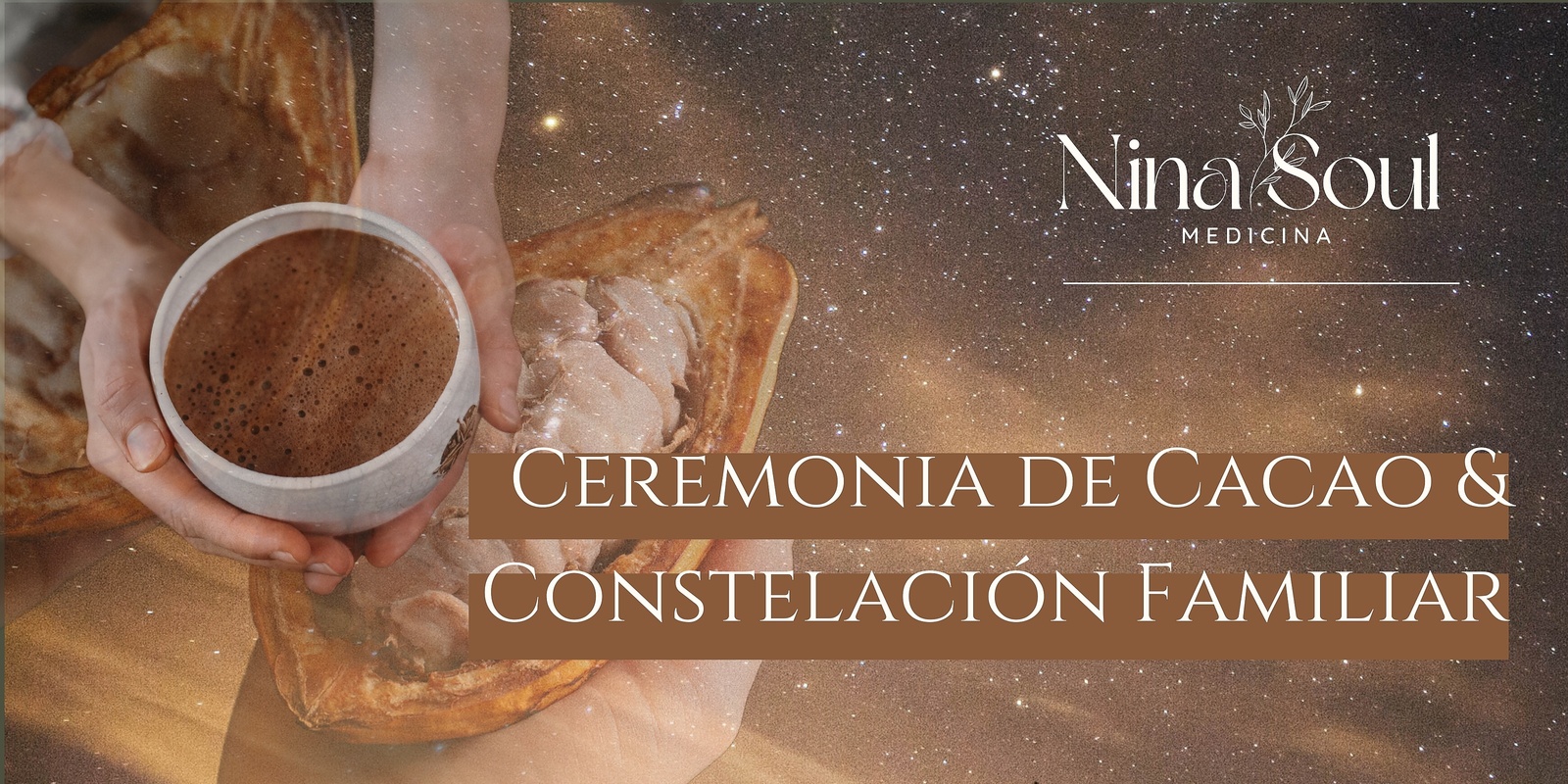 Banner image for Abriendo Portales: Ceremonia de Cacao & Constelación Familiar