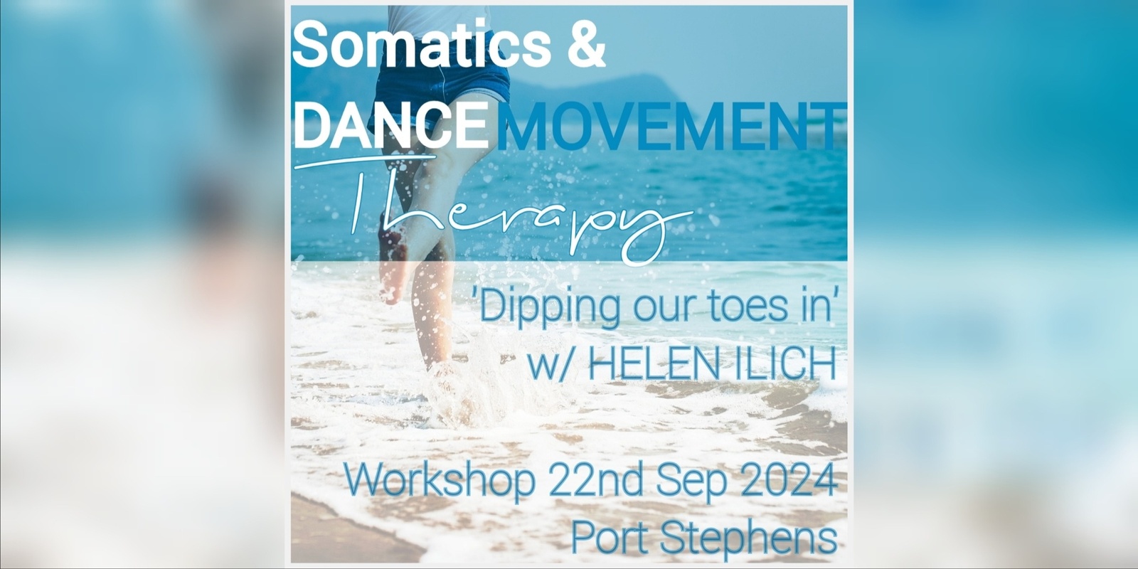 Banner image for Somatics & Dance-Movement Therapy: 'Dipping our toes in'