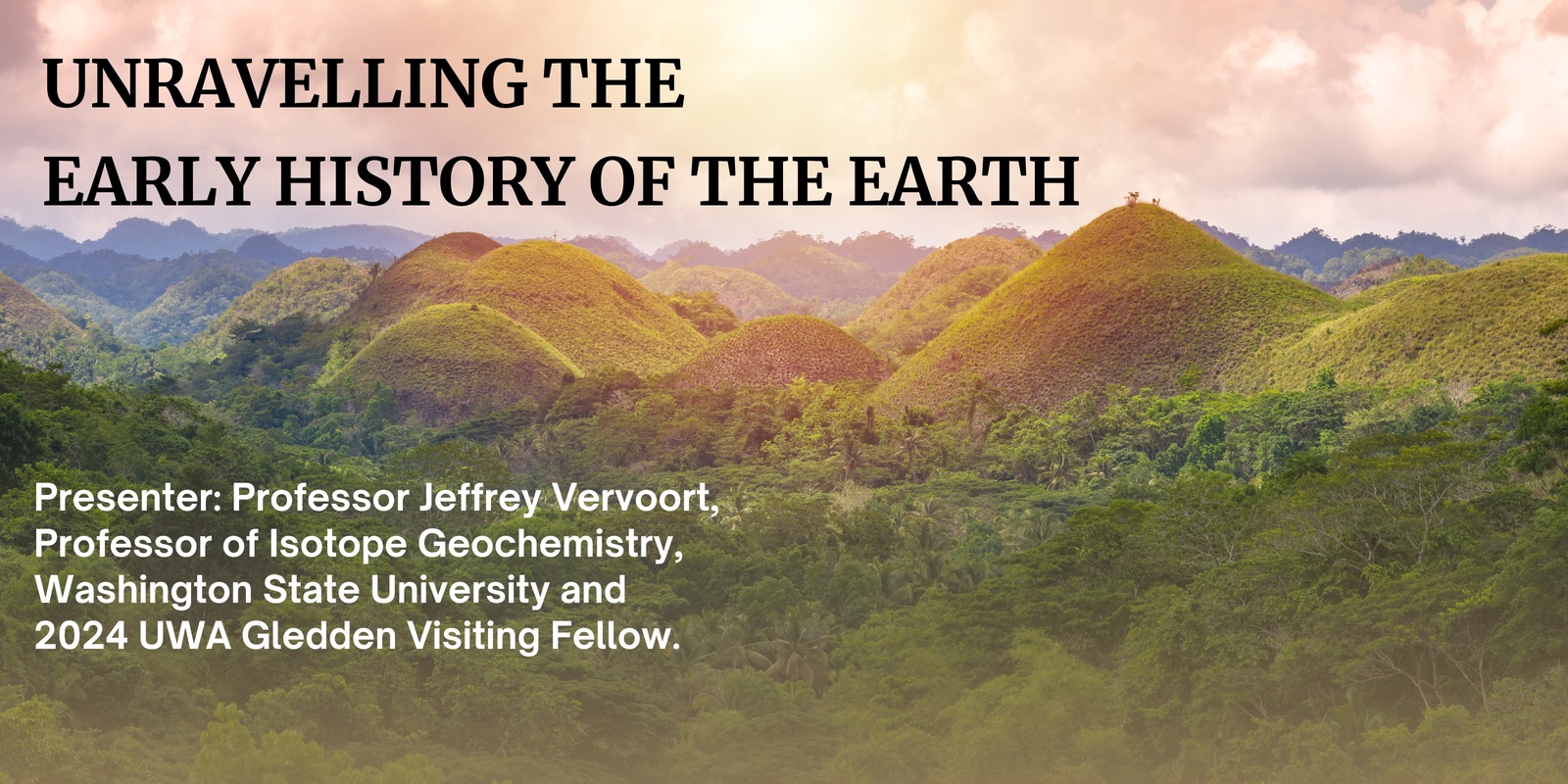 Banner image for Unravelling the Early History of the Earth