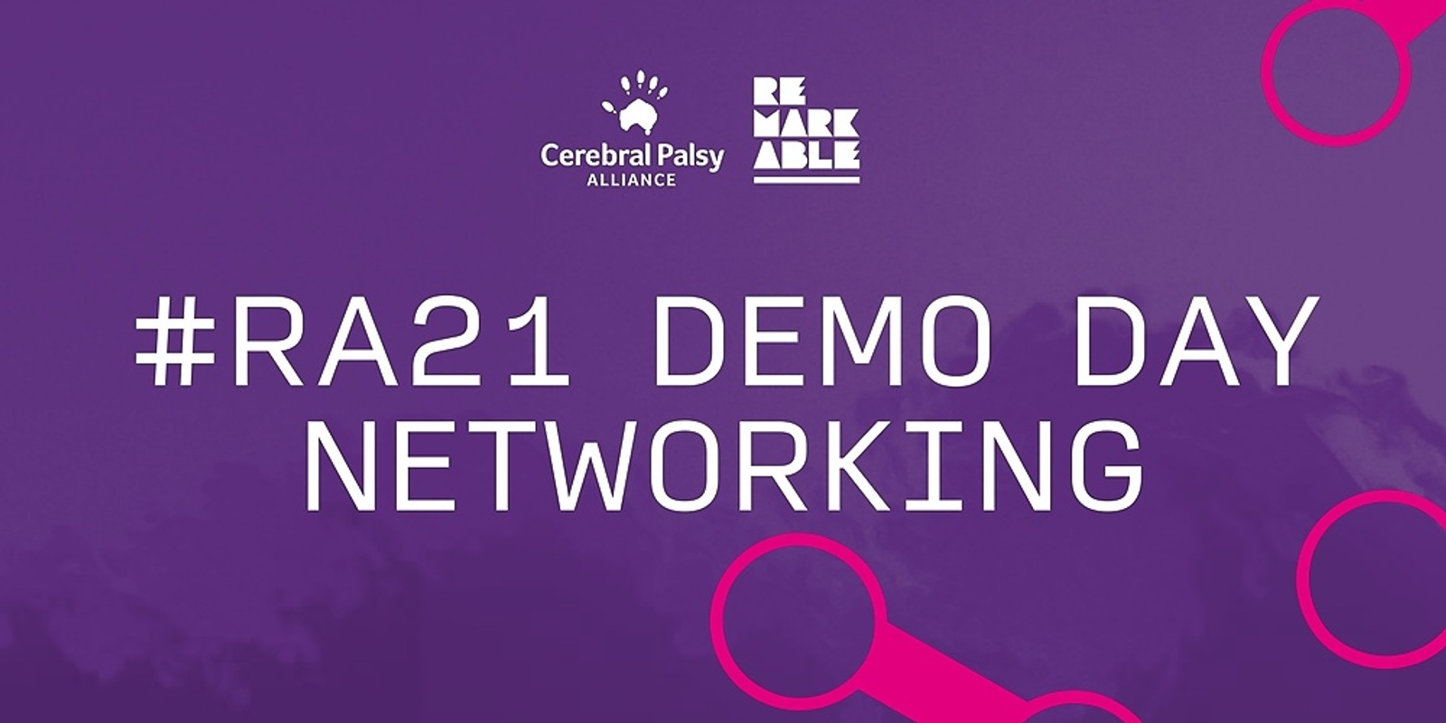 Banner image for #RA21 Remarkable Demo Day Networking 