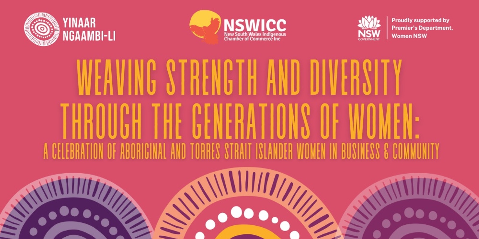 Banner image for Weaving Strength and Diversity through the Generations of Women: A Celebration of Aboriginal and Torres Strait Islander Women in Business & Community