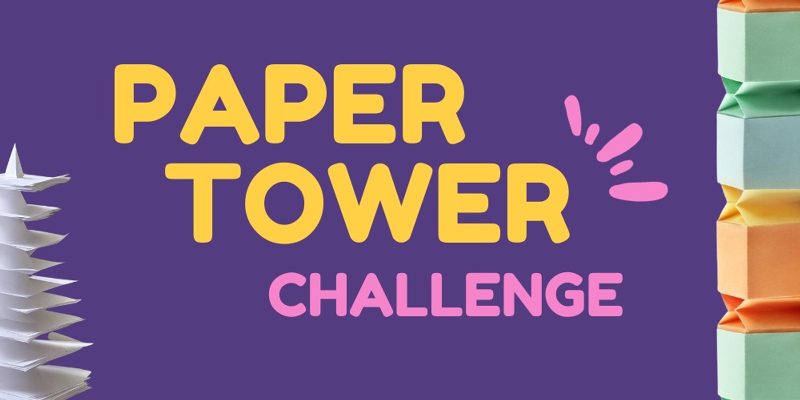 Banner image for Paper Tower Challenge