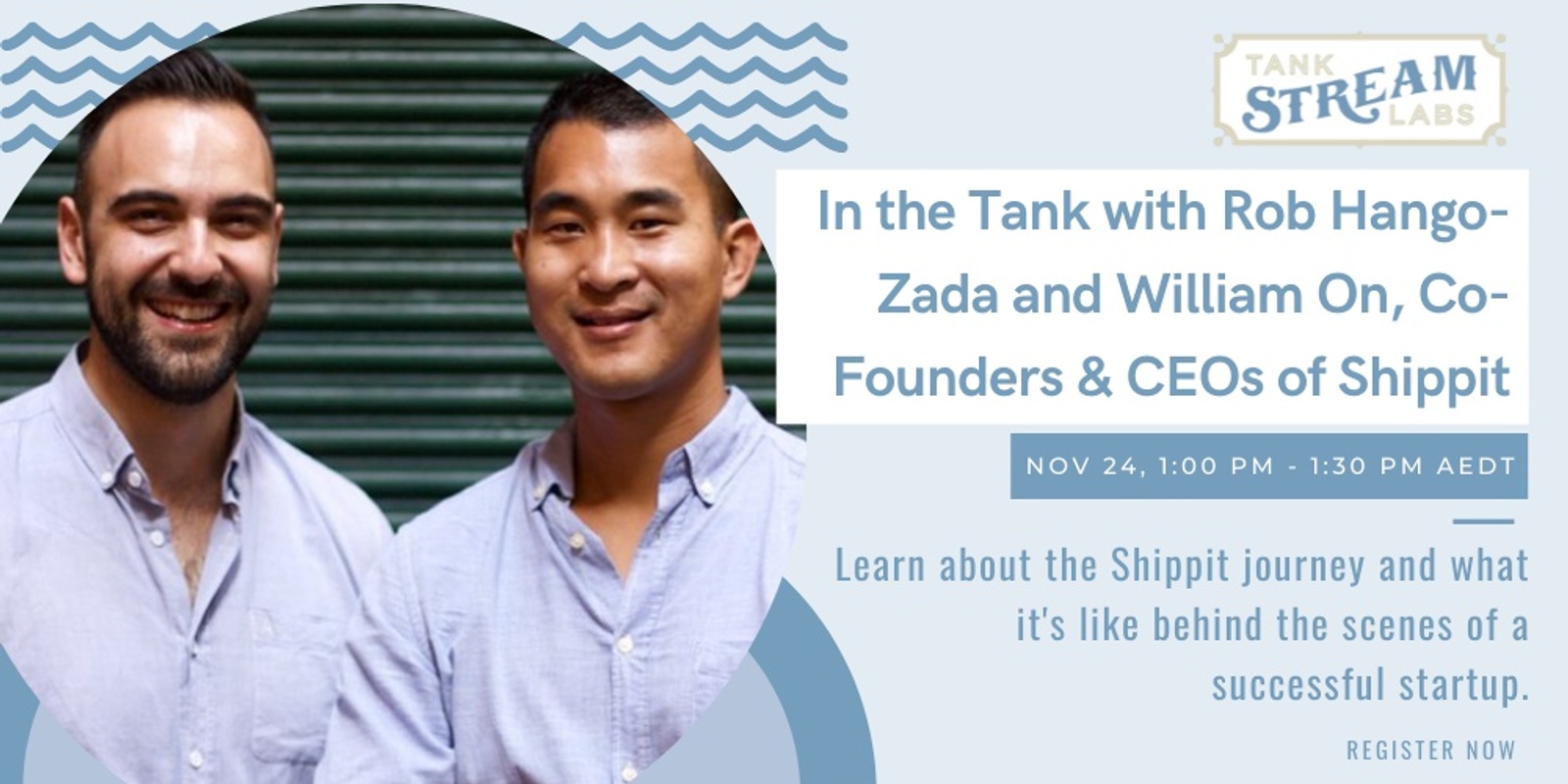 Banner image for In the Tank with Rob Hango-Zada and William On, Co-Founders & Joint CEOs of Shippit 
