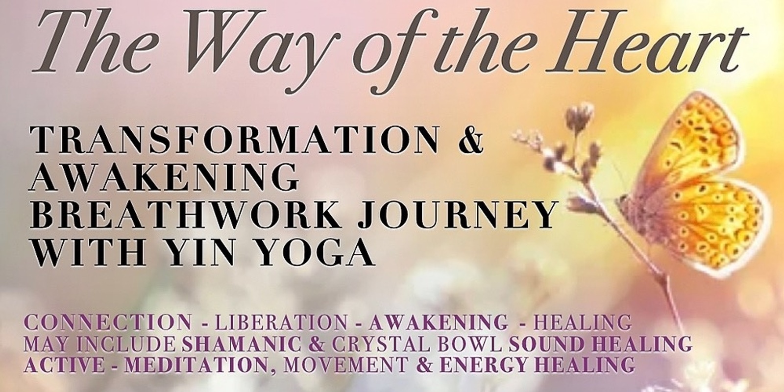 Banner image for The Way of the Heart - Breathwork Journey with Yin Yoga & Movement